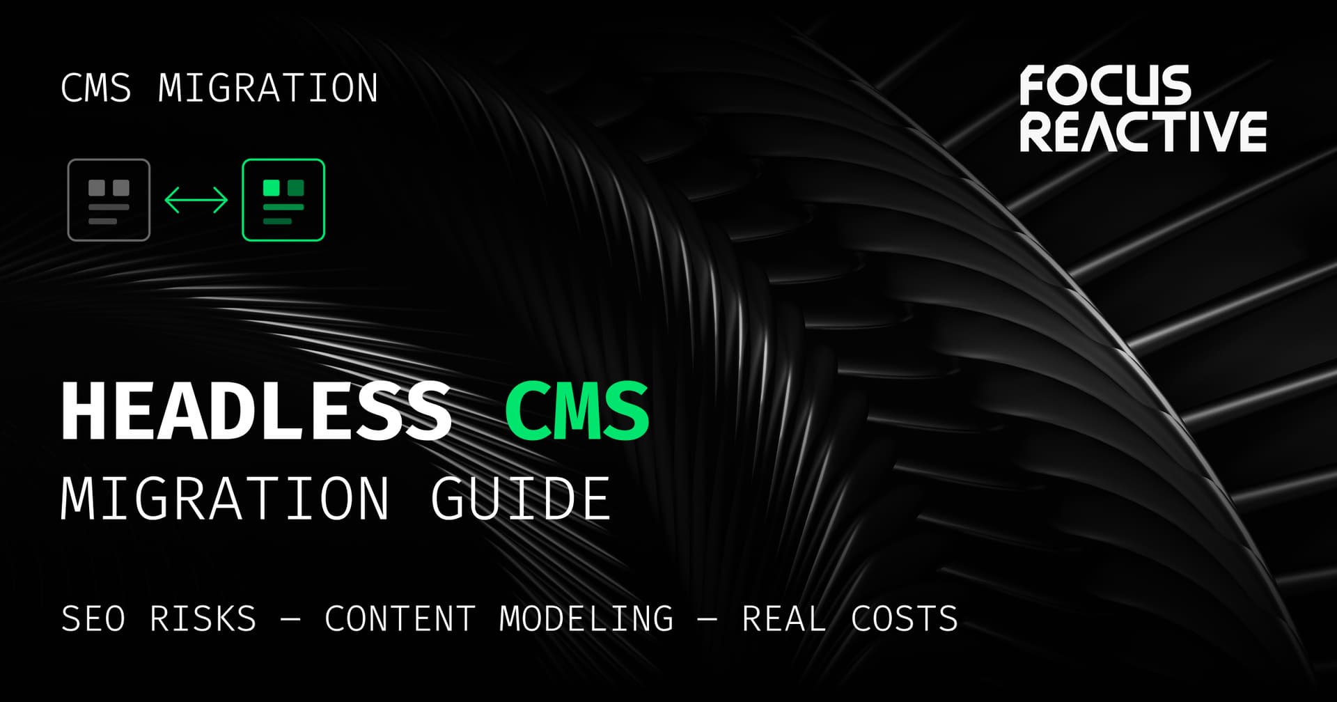Headless CMS Migration in 2026: A Practical Guide to Costs, SEO, and Content Modeling