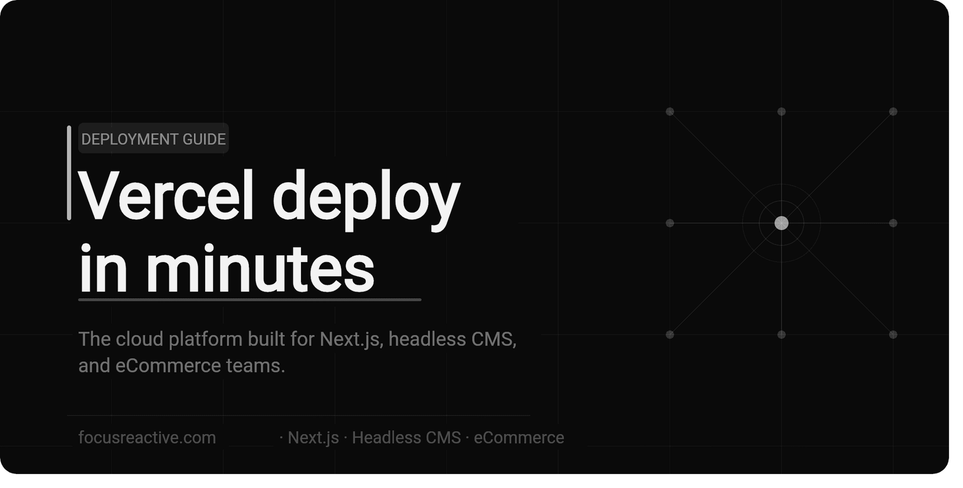 What is Vercel? The Complete Technical Guide to Headless Deployment in 2026