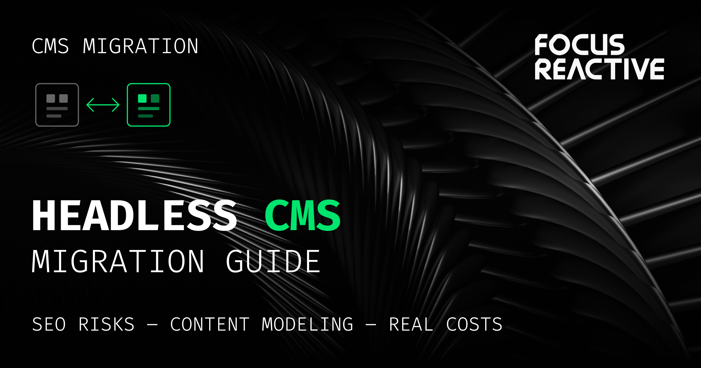Headless CMS Migration in 2026: A Practical Guide to Costs, SEO, and Content Modeling