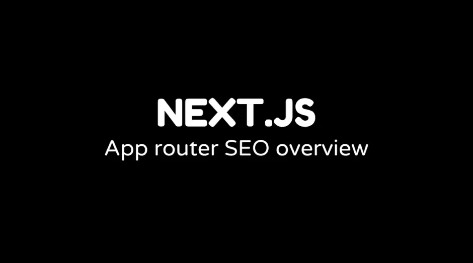 Next.js App Router SEO overview title slide with dark background