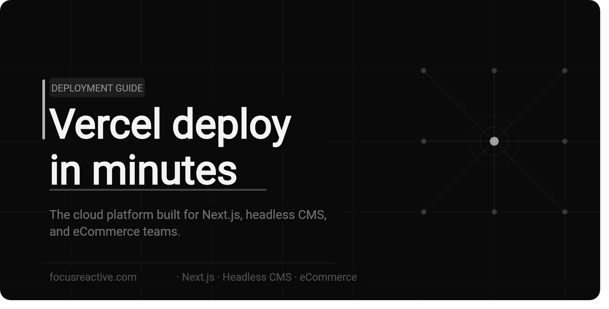 What is Vercel? The Complete Technical Guide to Headless Deployment in 2026